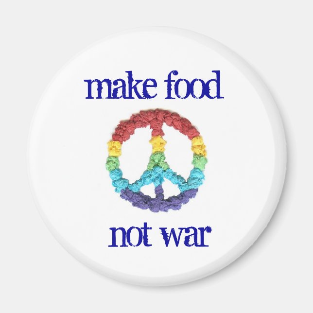 Imán de nevera Make Food Not War (Frente)