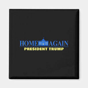 Imán De nuevo en casa - Presidente Trump Usa Gráfico Di