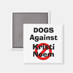 Imán de Perros Contra Kristi Noem