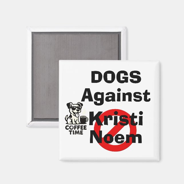 Imán de Perros Contra Kristi Noem (Anverso/Reverso)
