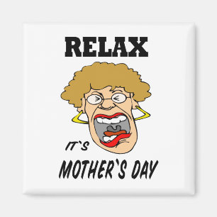 Imán de Relájate es el Día de la Madre