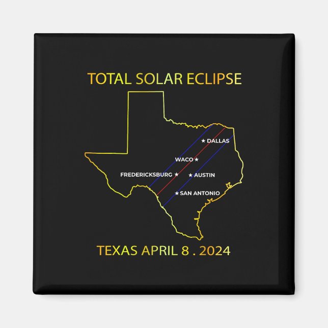 Imán De Solar Eclipse 2024 Mapa Interactivo Texas Eclip (Frente)