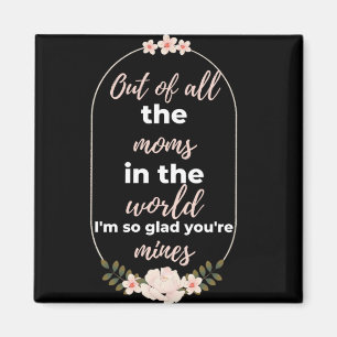 Imán De todas las mamás del mundo estoy muy contenta