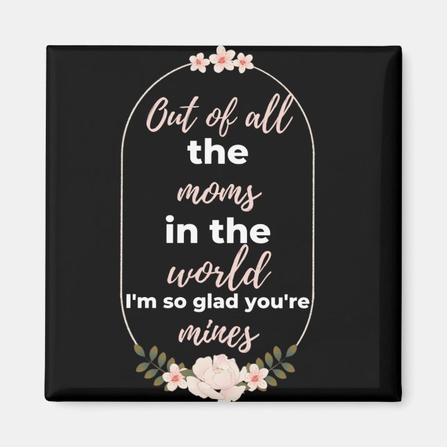 Imán De todas las mamás del mundo estoy muy contenta (Frente)
