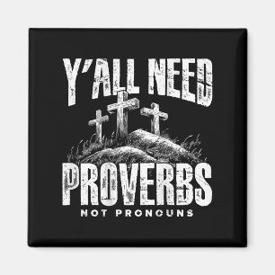 Imán (de vuelta) Todos necesitan proverbios no Pronouns