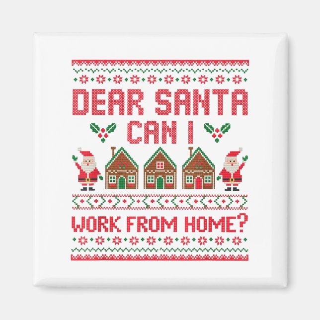 Imán Dear Santa Can I Work From Home Funny Ugly Christm (Frente)