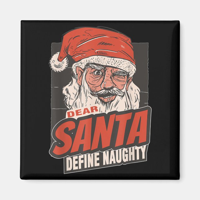 Imán Dear Santa Define Naughty New Year Quote  (Frente)