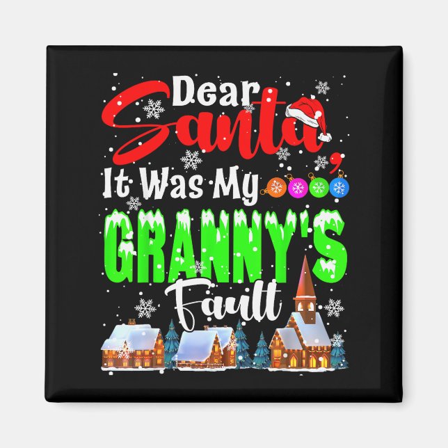 Imán Dear Santa It Was My Granny's Fault Santa Naughty  (Frente)