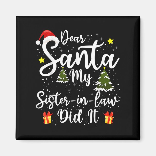 Imán Dear Santa My Sister-in-law Did It Funny Christmas (Frente)