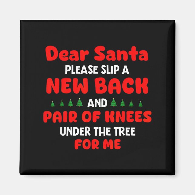 Imán Dear Santa Please Slip New Back And Pair Of Knees  (Frente)