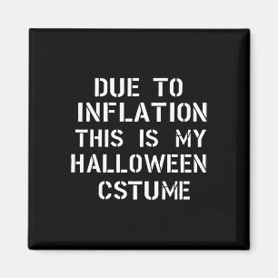 Imán Debido A La Inflación Este Es Mi Funn De Disfraces