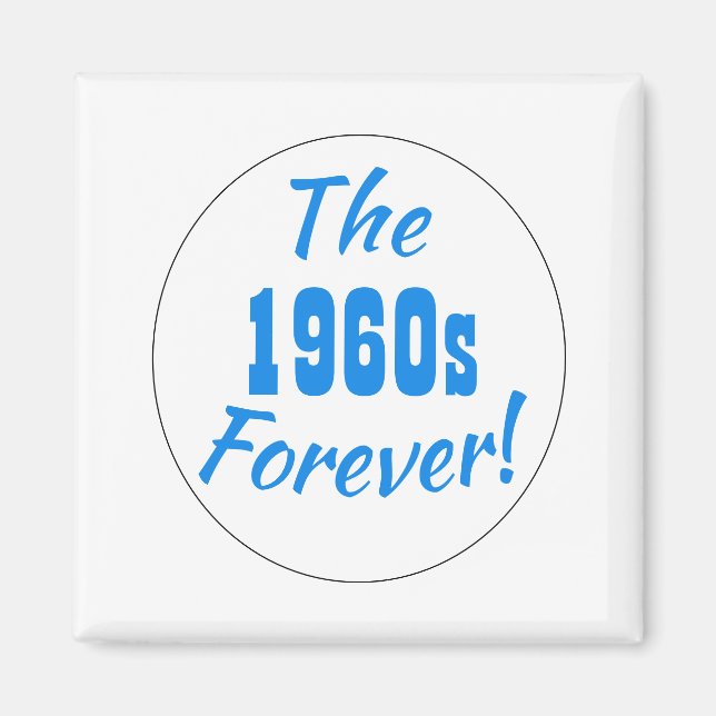 Imán Década Retro de los 60 para Siempre (Frente)