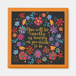 Imán Decidir ser feliz