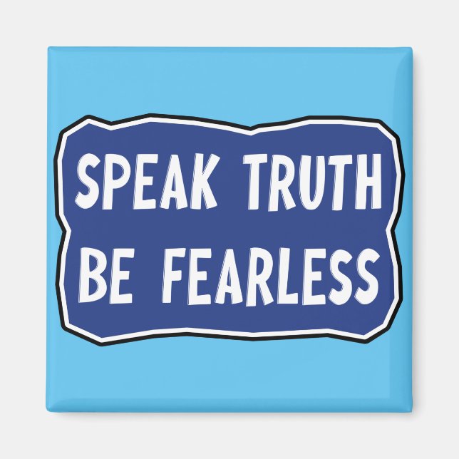 Imán Decir la verdad sea intrépido (Frente)