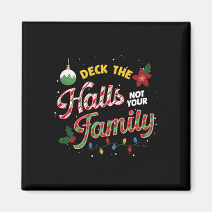 Imán Deck The Halls No Tu Familia Humor De Navidad Grac