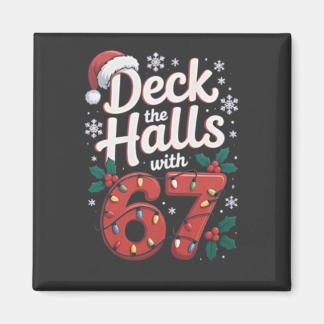 Imán Deck the Halls With 6 7 Funny Christmas Six Seven  (Frente)