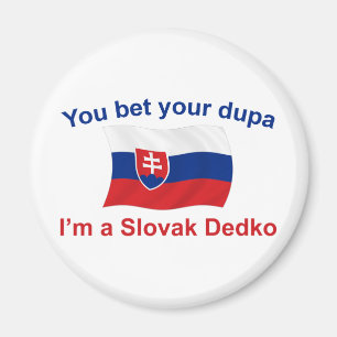 Imán Dedko eslovaco - apueste su Dupa