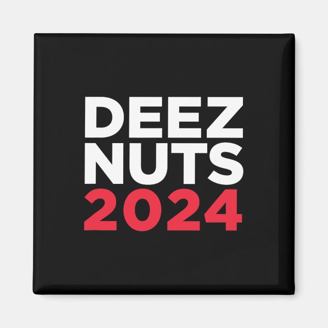 Imán Deez Nuts 2024 - Meme Divertido Republicano Demócr (Frente)