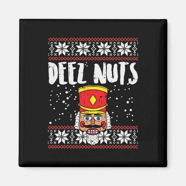 Imán Deez Nuts Nutcracker Navidades feos regalo de meme (Frente)