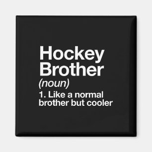 Imán Definición de Hermano de Hockey Divertido Deporte