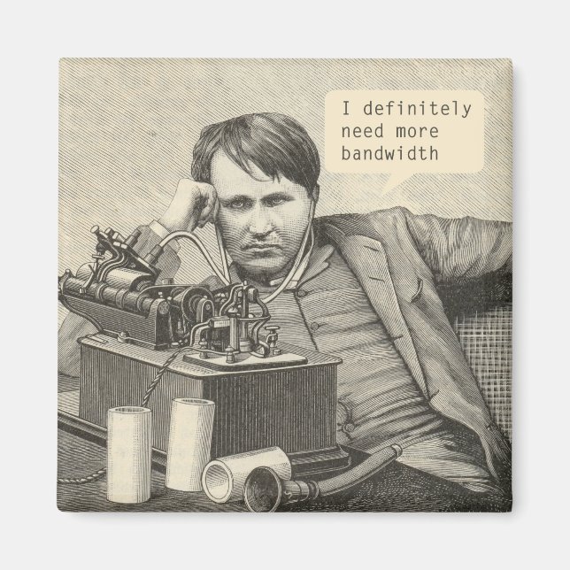 Imán Definitivamente Necesito Más Ancho De Banda (Frente)