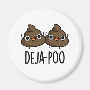 Imán Deja Poo Funny Poop Pun