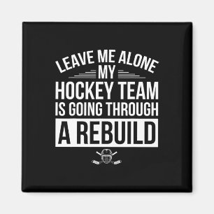 Imán Déjame en paz, mi equipo de hockey está pasando po