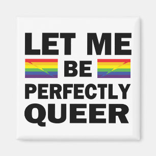 Imán Déjame Ser Perfectamente Queer