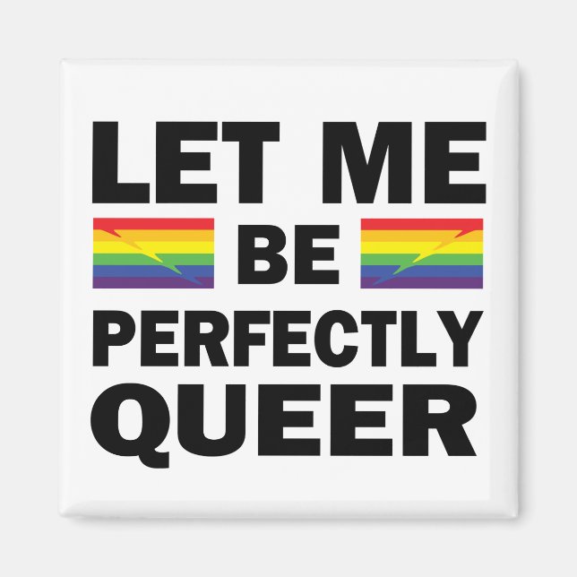 Imán Déjame Ser Perfectamente Queer (Frente)