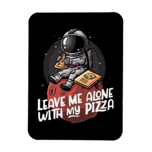 Imán Déjame Solo Con Mi Pizza