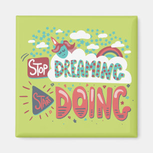 Imán Dejar de soñar, empezar a hacer el timbre suave