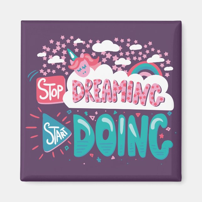 Imán Dejar de soñar, empezar a hacer morado (Frente)