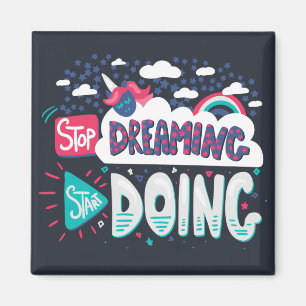 Imán Dejar de soñar, empezar a hacer sombra de negro