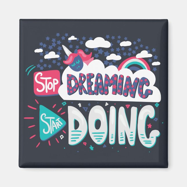 Imán Dejar de soñar, empezar a hacer sombra de negro (Frente)