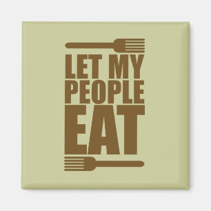 Imán Deje a mi gente comer