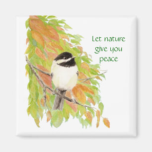 Imán Deje la naturaleza darle la paz, Chickadee del