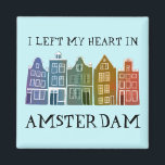 Imán Dejé mi corazón en las casas del canal Holland de<br><div class="desc">Decoren su hogar con este dulce y caprichoso Amsterdam casa un imán de arte patrón. ¡Hace que el hogar sea un gran placer, un cumpleaños o un regalo de boda! Puede personalizar y cambiar o agregar texto también. Revisa mi tienda por muchos más colores y patrones! Y más artículos que...</div>