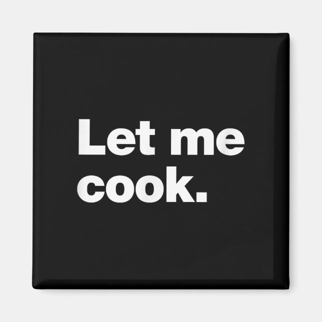 Imán Déjenme Cook Meme Cita Para Creativos, Codificador (Frente)