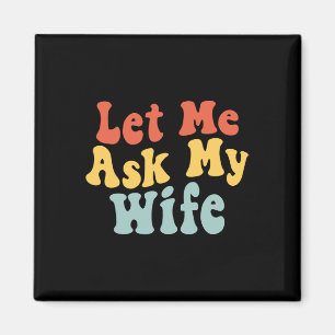 Imán Déjenme preguntarle a mi esposa qué esposo gracios