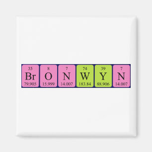 Imán del nombre de la tabla periódica de Bronwyn