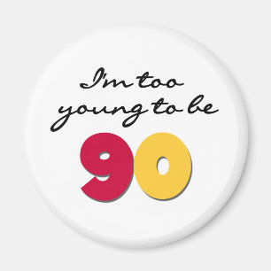 Imán Demasiado joven ser 90