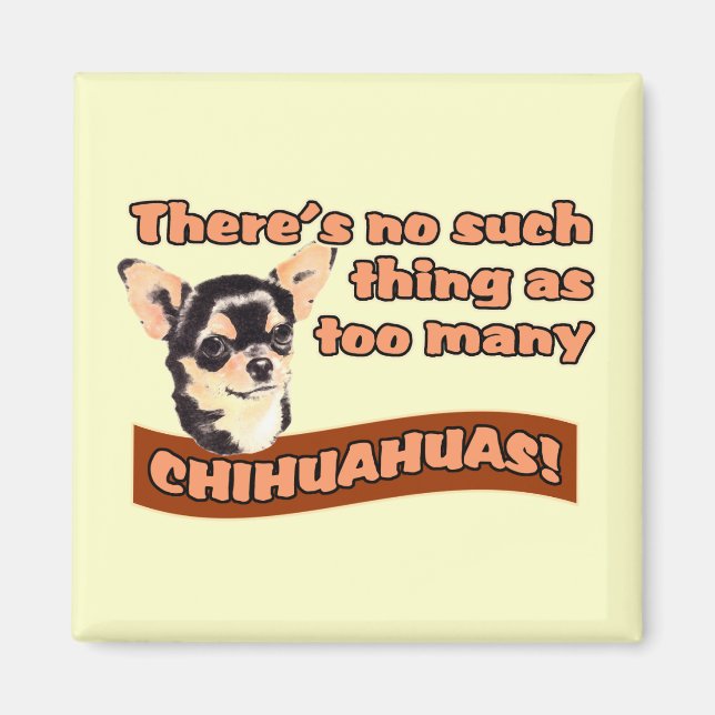 Imán "Demasiados Chihuahuas" (Frente)