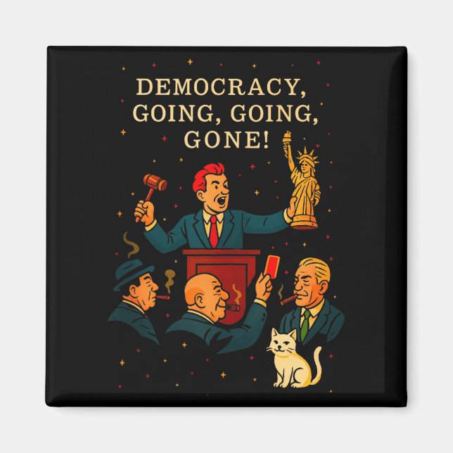Imán Democracy Auction Gone Funny Litical Satire Gift T (Frente)