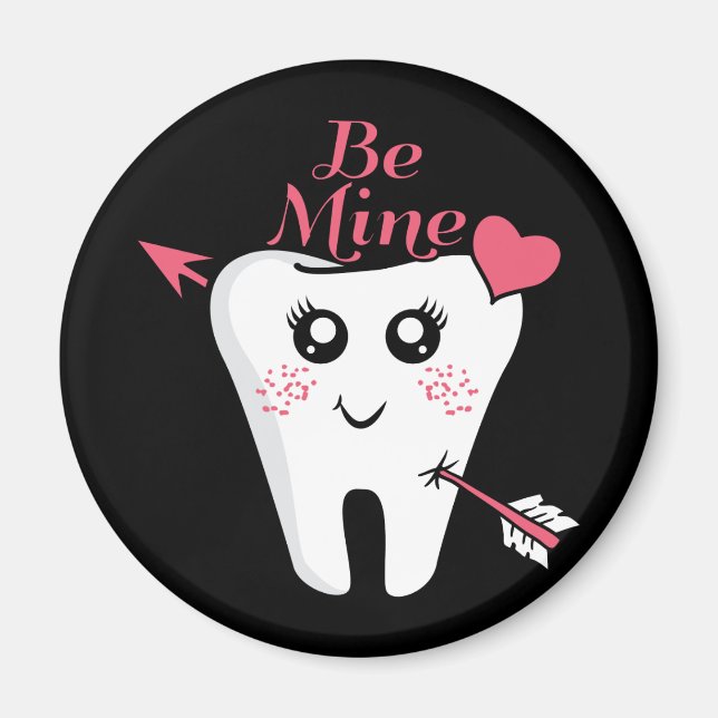Imán Dentist Valentine - Corazón dental, sé mío (Frente)