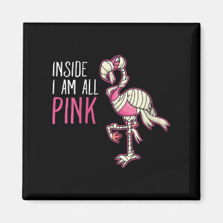 Imán Dentro Soy Todo Flamingo Rosa | Flamingo gracioso