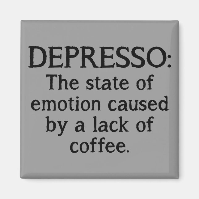 Imán Depresso Funny Refrigerator Magnet (Frente)