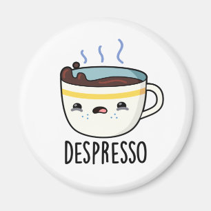 Imán Depresso Funny Sad Espresso Café Pun