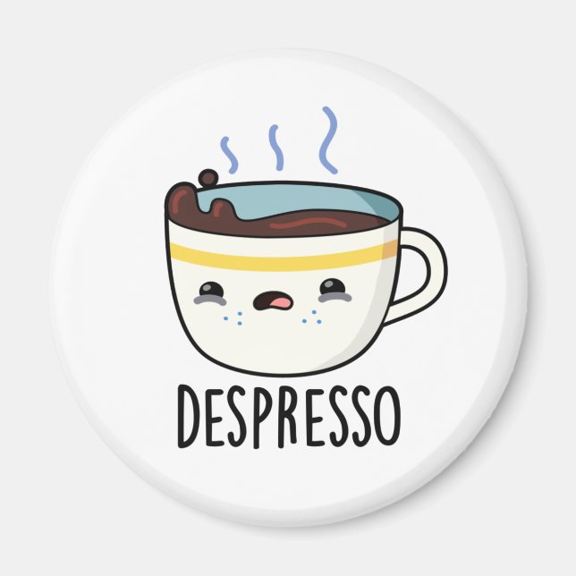 Imán Depresso Funny Sad Espresso Café Pun (Frente)