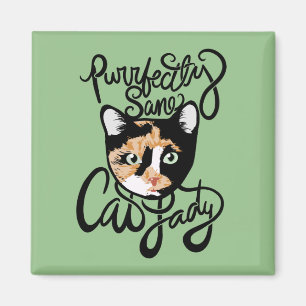 Imán Depuradamente Sane Cat Lady