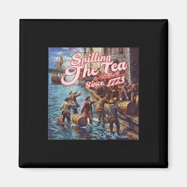 Imán Derramando El Té Desde 1773 4 De Julio De Independ (Frente)